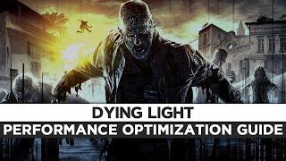 Dying Light The Following +Enhanced Ed. - How To Fix LagGet More FPS and Improve Performance
