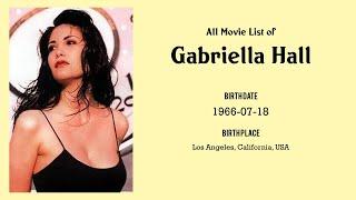 Gabriella Hall Movies list Gabriella Hall Filmography of Gabriella Hall