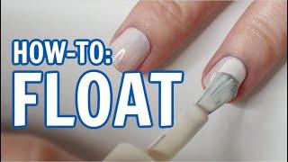 How to FLOAT Nail Polish for a Streak-Free Mani