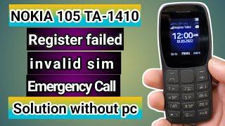 Nokia 105 2022 TA-1410 Register Failed Solution - Invalid SIM & Emergency Call Fix without PC