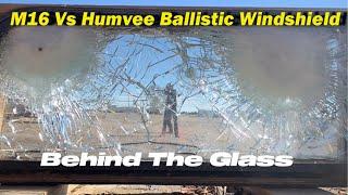 M16 vs Humvee Ballistic Windshield