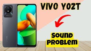 Vivo Y02T Sound and speaker problem fix  How to solve sound and speaker issues