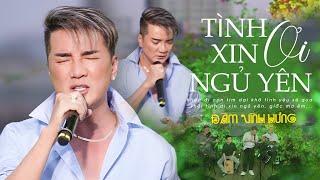 Đàm Vĩnh Hưng xót xa hát ca khúc nhạc trẻ  Tình Ơi Xin Ngủ Yên   live at Góc Ban Công