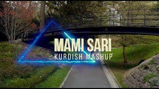 MAMI SARI KURDİSH MASHUP