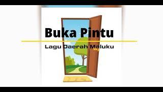 Buka Pintu Lirik Lagu Daerah Maluku