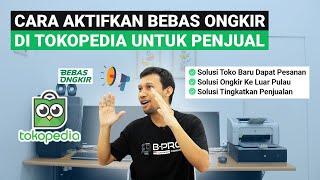 Cara Daftar Bebas Ongkir di Tokopedia  Fitur Bebas Ongkir Tokopedia Seller