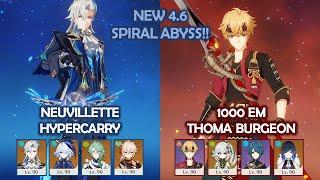 NEW 4.6 Spiral Abyss - Neuvillette Hypercarry & 1000 EM Thoma Burgeon - Genshin Impact