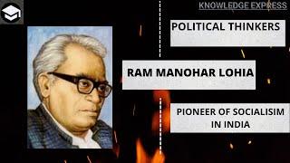 Biography of Ram Manohar Lohia   Freedom fighter & pioneer of Socialism in India