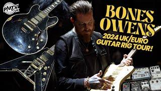 Bones Owens Gear Rundown - The Incredible Guitars Pedals & Amps Of His 2024 Euro Rig