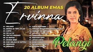 20 ALBUM EMAS ERVINNA - Pelangi Bunga Di Tepi Jalan Cinta