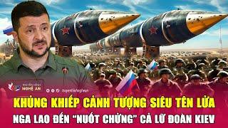 Toàn cảnh quốc tế Khủng khiếp cảnh tượng siêu tên lửa Nga lao đến “nuốt chửng” cả lữ đoàn Kiev