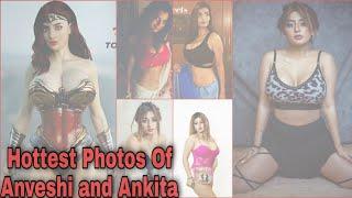 Best Video You Ever Saw On Internet Of Ankita Dave Vs Anveshi Jain  Hottest Photo Collection