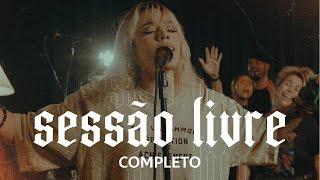 ADORAÇÃO COM LIBERDADE  JULLIANY SOUZA  SESSÃO LIVRE COMPLETO