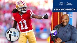 Kirk Morrison on the Pros and Cons for Brandon Aiyuk If He Leaves the 49ers  The Rich Eisen Show