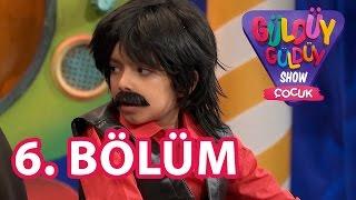 Güldüy Güldüy Show Çocuk 6.Bölüm