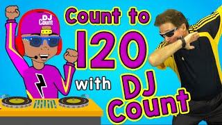 Count to 120 with DJ Count  Jack Hartmann