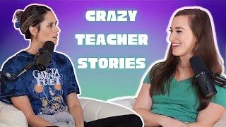 Would You Believe these CRAZY Teacher Stories??  Would You Believe...? Podcast