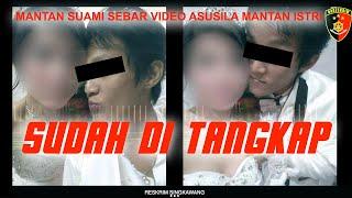 Penangkapan Tersangka penyebar video Asusila mantan istri