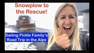 Episode 163 - Sailing Pickle Family Hit a Snow Storm on a Road Trip passing through the Alps