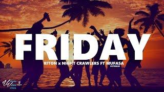 Riton x Nightcrawlers - Friday ft. Mufasa & Hypeman 1HOUR