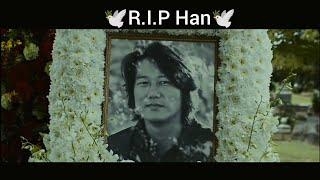 #capcut ️R.I.P Han️ #fastandfurious