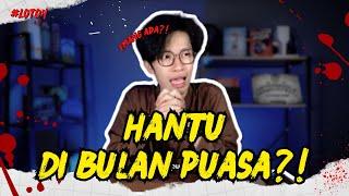 HANTU TERKURUNG di Bulan Puasa