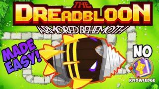 BTD6 Dreadbloon Strategy Made EasyReupload