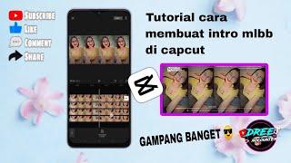 TUTORIAL CARA MEMBUAT INTRO MOBILE LEGENDS GAMPANG BANGET