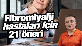 Fibromiyalji hastaları için 21 öneri  Dr. Portakal Sağlıklı Yaşam Merkezi