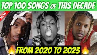 TOP 100 RAP SONGS OF THIS DECADE 2020-2023