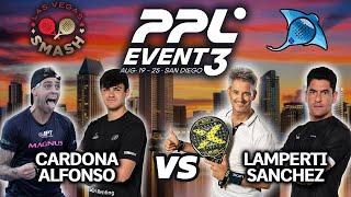  PPL San Diego Evento 3 Sanchez  Lamerti Vs Alfonso Cardona  Pro Padel League Highlights