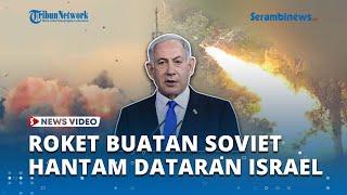 Roket Katyusha Made in Rusia Gempur Israel Balas Dendam ke IDF Tak Terhindarkan