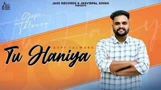 Tu Haniya  Official Song Gopi Talwara  Punjabi Song 2024  Jass Records