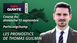 Pronostics Quinté PMU - 100% Quinté du Dimanche 15 septembre à ParisLongchamp