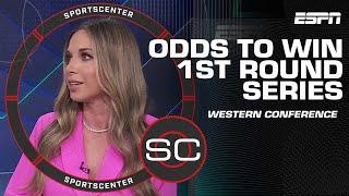 Western Conference Odds to win 1st round series   SportsCenter