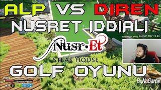 LEGLOBALP VS DİRENCAN NUSRET İDDİALI GOLF OYUNU OYNUYORLAR 15.11.2017