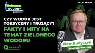 Czy wodór jest toksyczny? Fakty i mity na temat zielonego wodoru - Czy to czas na wodór? #4