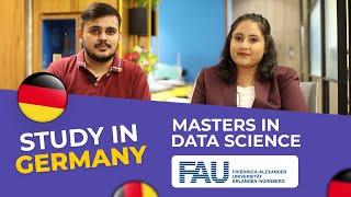 Masters in Data Science from Germany  FAU Friedrich-Alexander University Erlangen-Nuremberg.