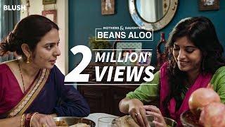 Beans Aloo  Ft. Sonal Jha and Diptii T Pujari  Mothers & Daughters