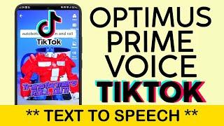 How to Get Optimus Prime Text to Speech Voice on Tiktok  Transformer Voice  Optimus Prime 2023