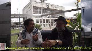 Conversa Manuel Pachón con Celedonio Orjuela Duarte