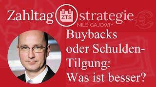 Buybacks oder Schulden-Tilgung Was ist besser?