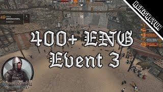 400+ Player ENG Event 3 - Mount and Blade 2 Bannerlord Inf PoV