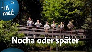 Hoagascht Musi Nocha oder später  Musik in den Bergen  BR Heimat - die beste Volksmusik