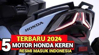 TERBARU 20245 MOTOR KEREN HONDA AKAN MELUNCUR DI INDONESIA? AEROX  VARIO  BEAT  PCX