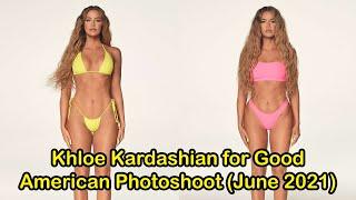 Khloe Kardashian for Good American Photoshoot June 2021