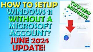 How To Setup Windows 11 Without a Microsoft Account June 2024