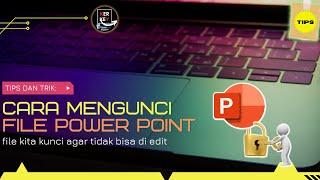 CARA MENGUNCI FILE POWER POINT