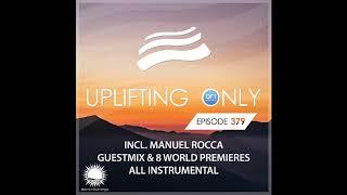 Ori Uplift - Uplifting Only 379 May 14 2020 incl. Manuel Rocca Guestmix incl. Vocal Trance