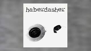 Haberdasher - Quarry 7 1997